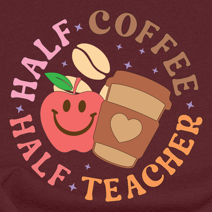 Half Coffee Half Teacher Crewneck Sweatshirt