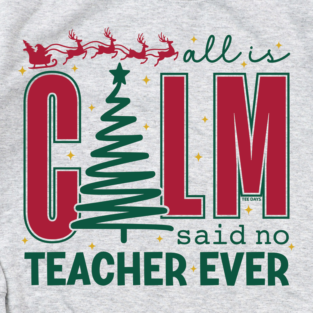 All Is Calm Sweatshirt