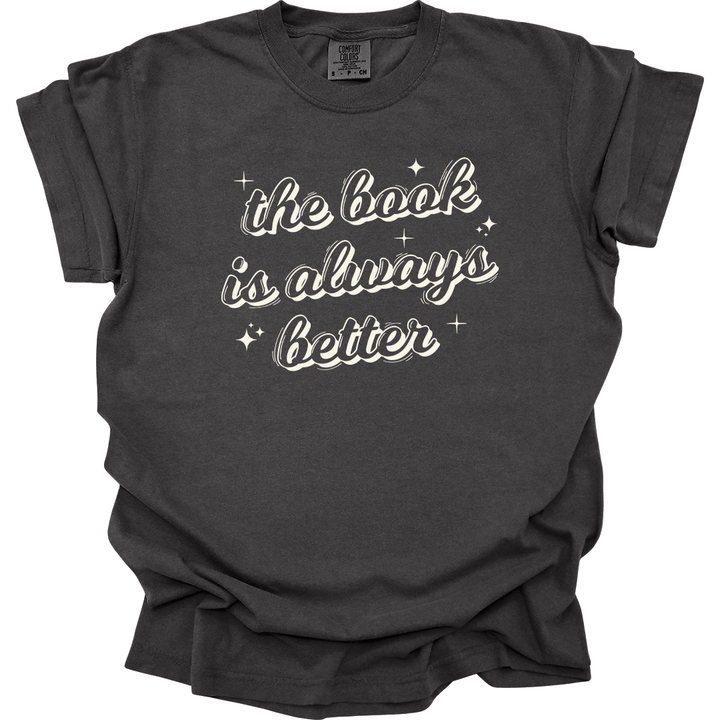 Book Is Better Tee
