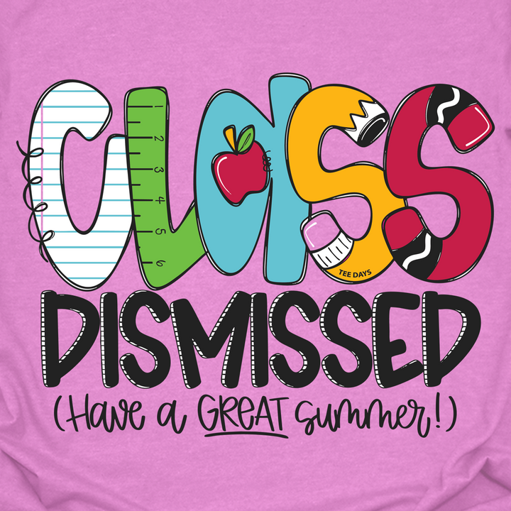 Class Dismissed Tee