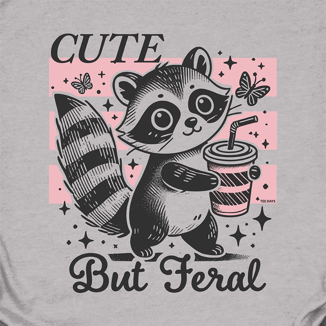 Cute But Feral Tee