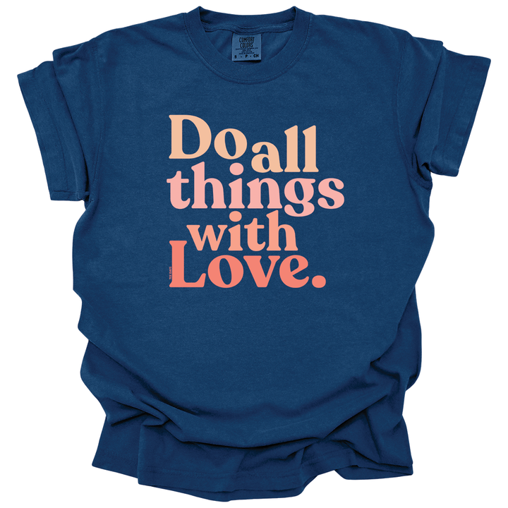 Do All Things Tee