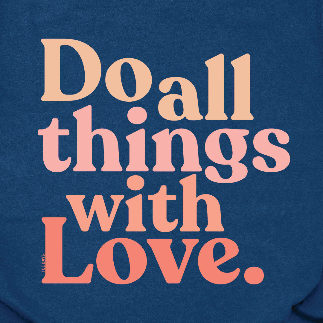 Do All Things Tee