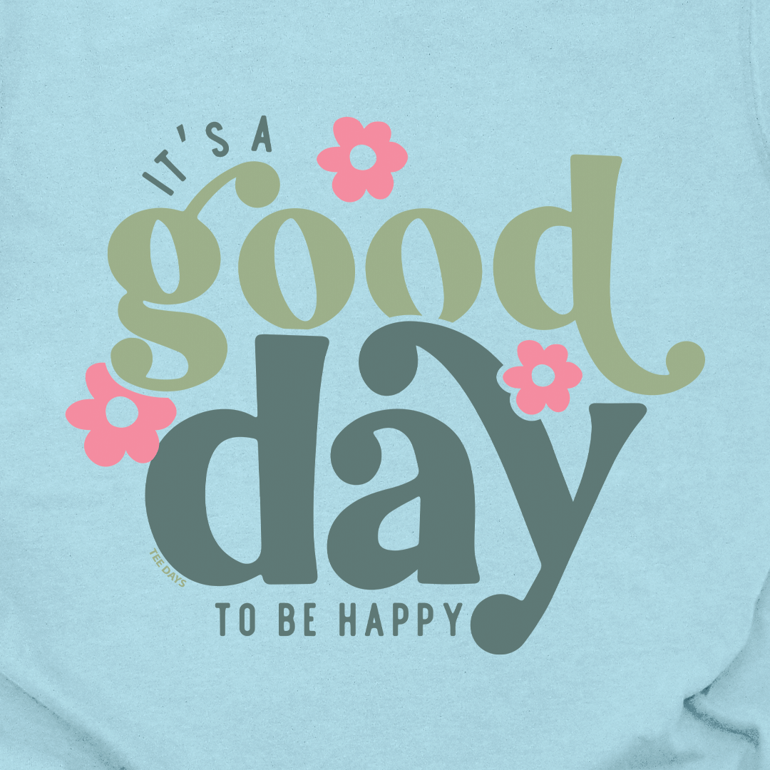 Good Day Tee