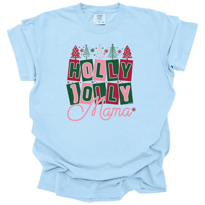 Holly Jolly Mama Tee