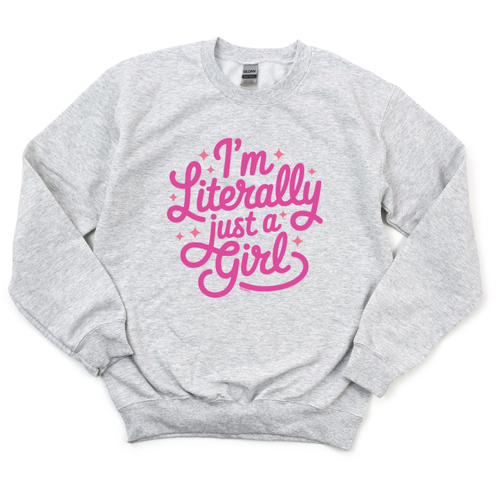 Just A Girl Sweatshirt