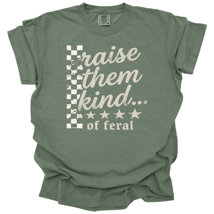 Kind Of Feral Tee