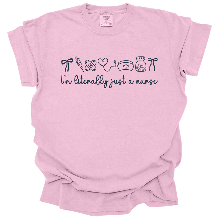 Literally Just A Nurse Tee