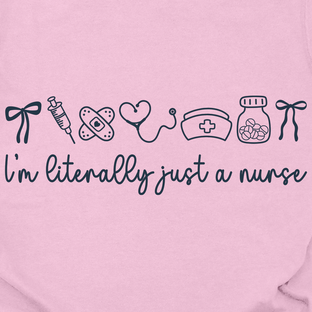 Literally Just A Nurse Tee