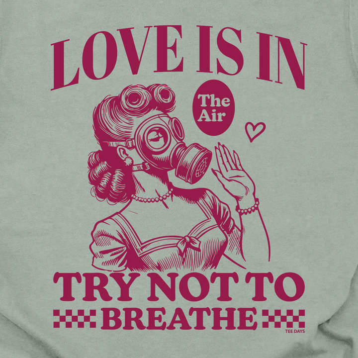 Love Is In The Air Tee