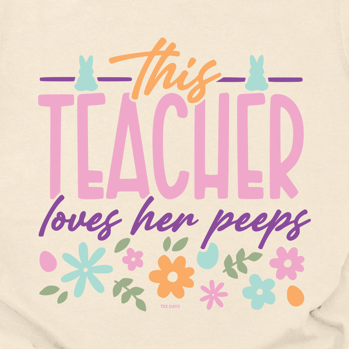 Loves Her Peeps Tee
