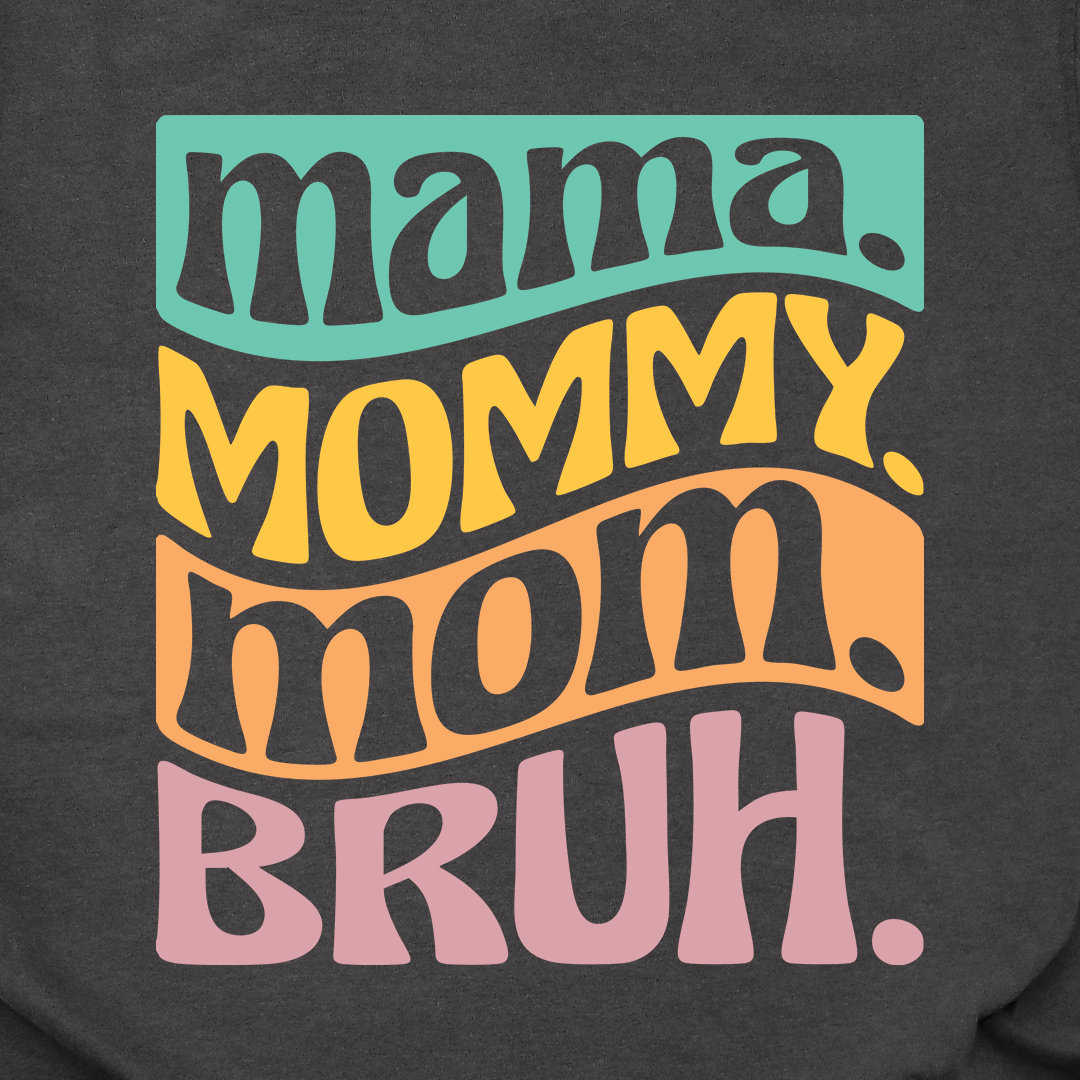 Mama Bruh Tee