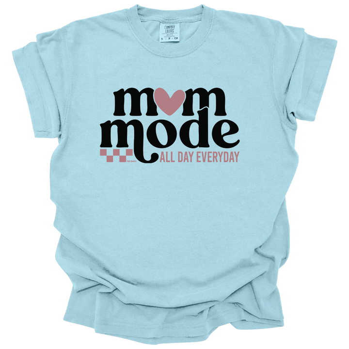 Mom Mode Tee