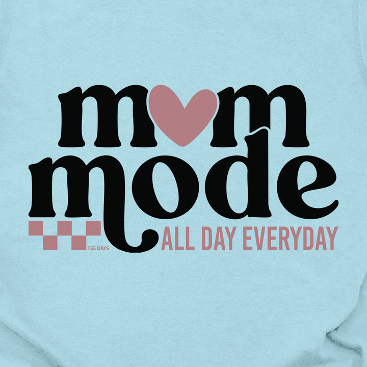 Mom Mode Tee