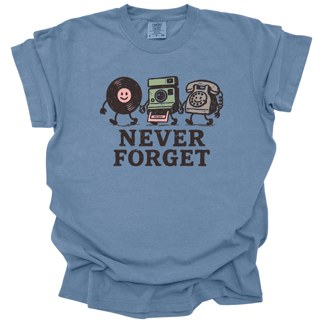 Never Forget Tee
