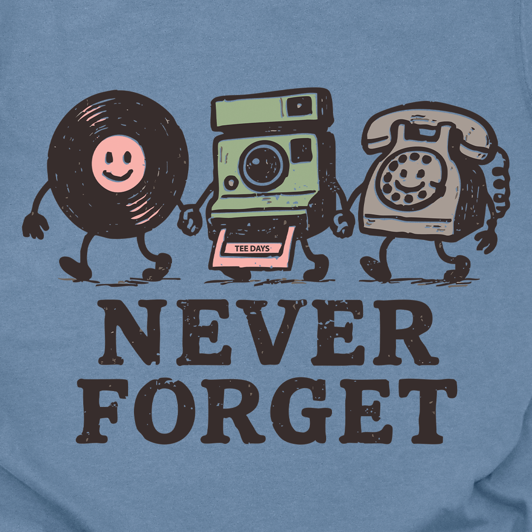 Never Forget Tee