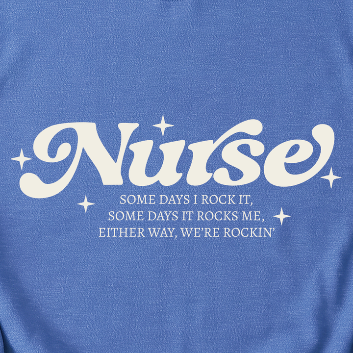 Nurse Rockin' Sweatshirt
