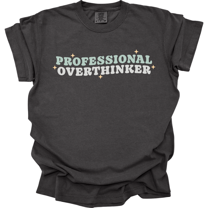 Professional Overthinker Tee