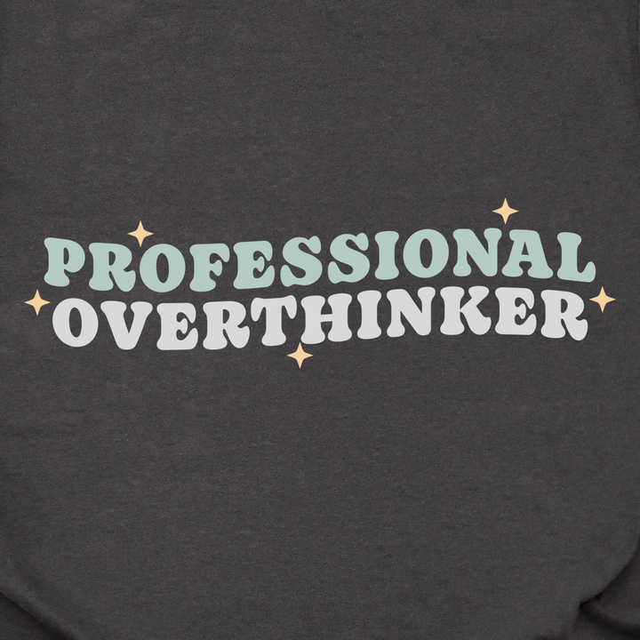 Professional Overthinker Tee