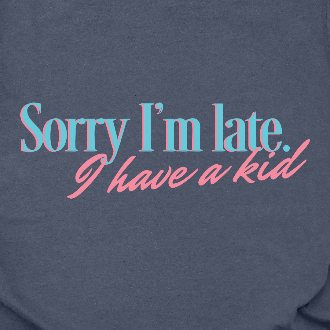 Sorry I'm Late Tee