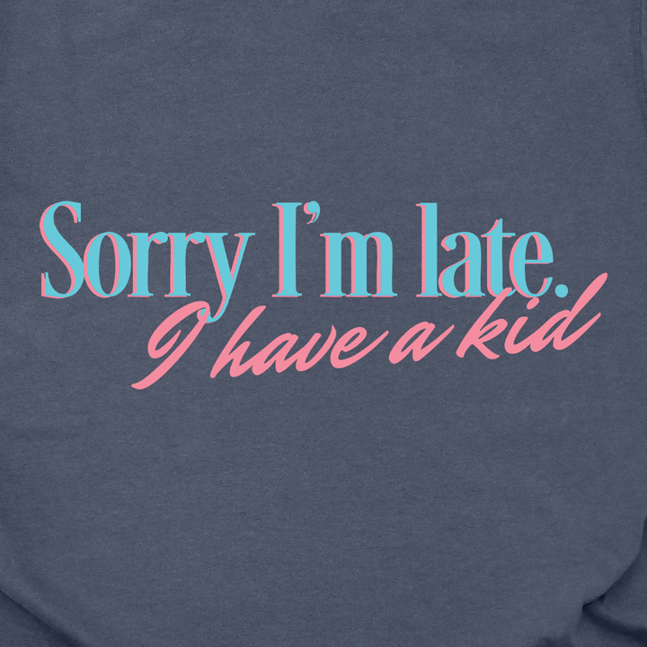 Sorry I'm Late Tee