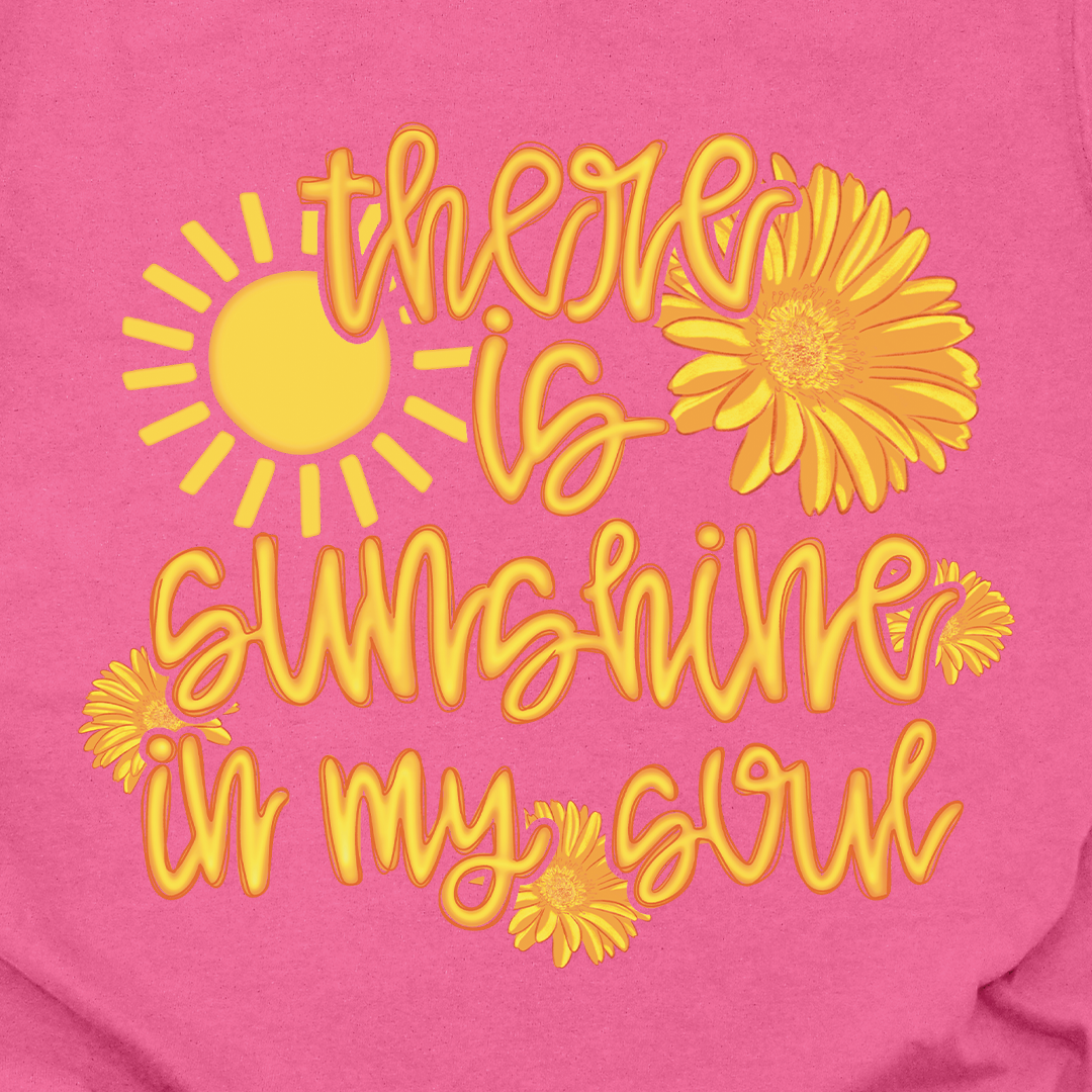 Sunshine In My Soul Tee