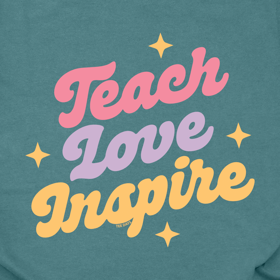 Teach Love Inspire Tee