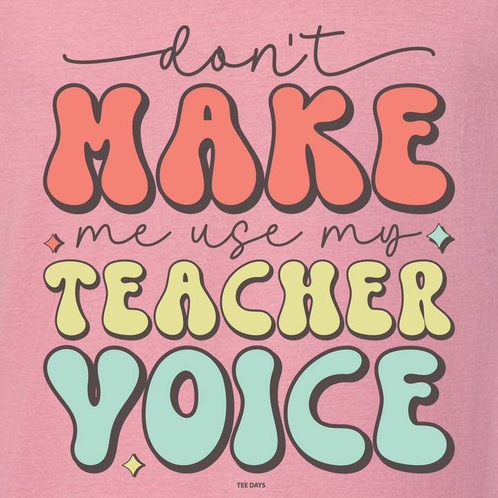 Teacher Voice Tee