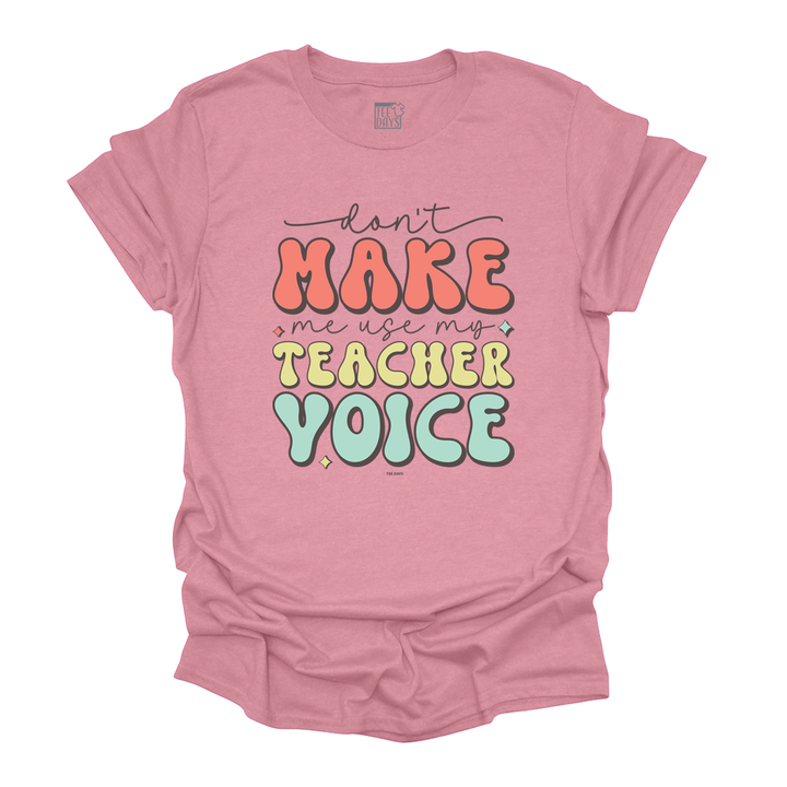 Teacher Voice Tee
