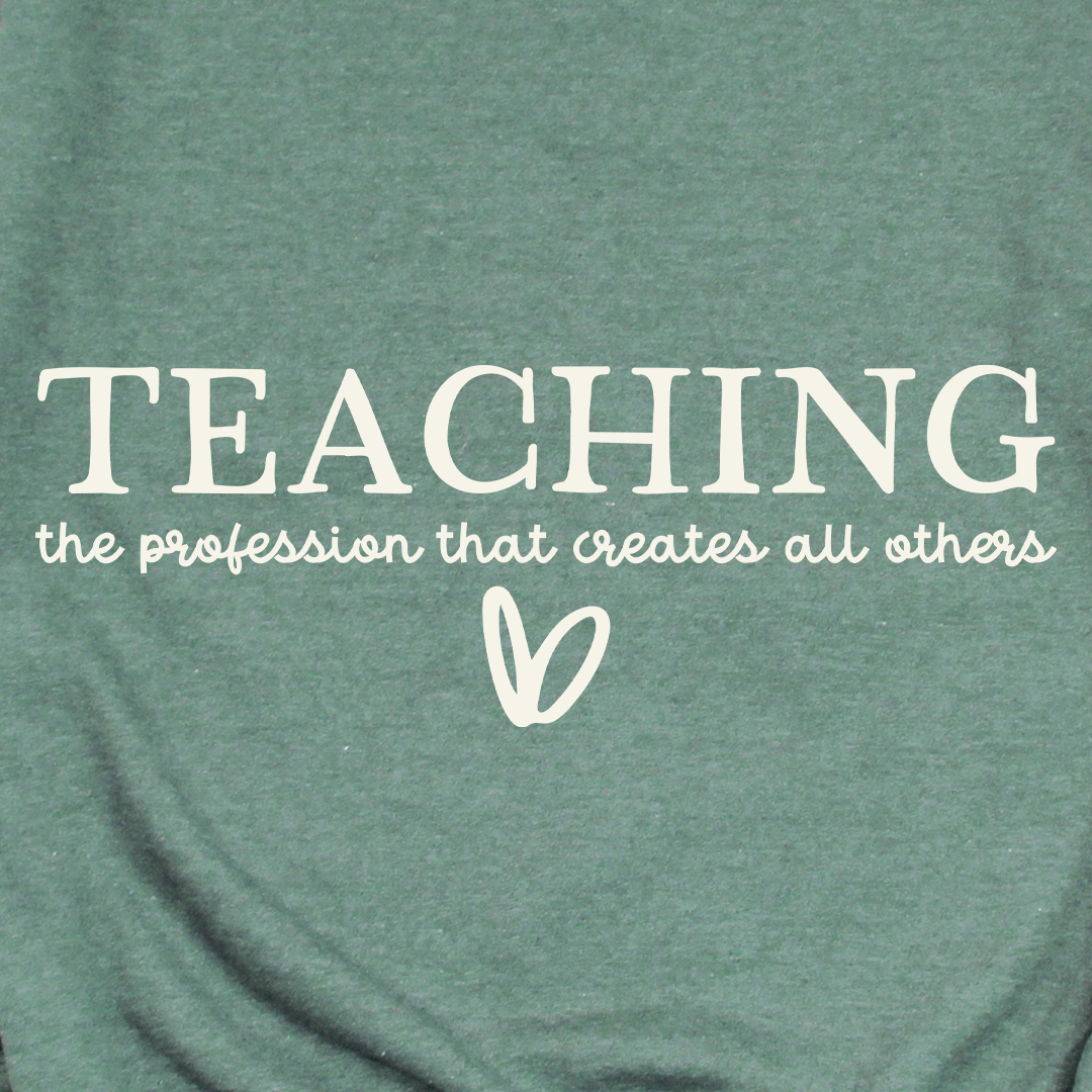 Teaching Sweatshirt