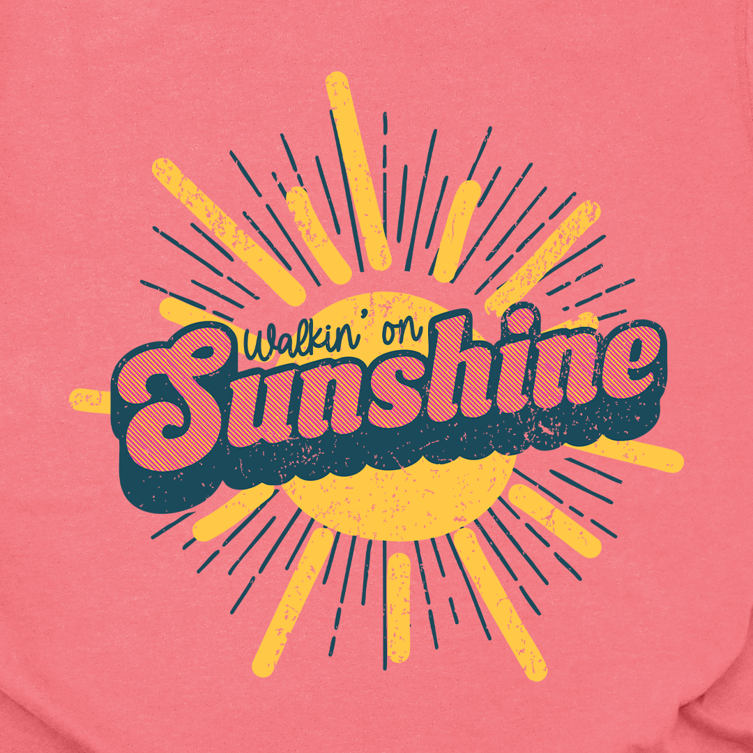 Walkin On Sunshine Tee