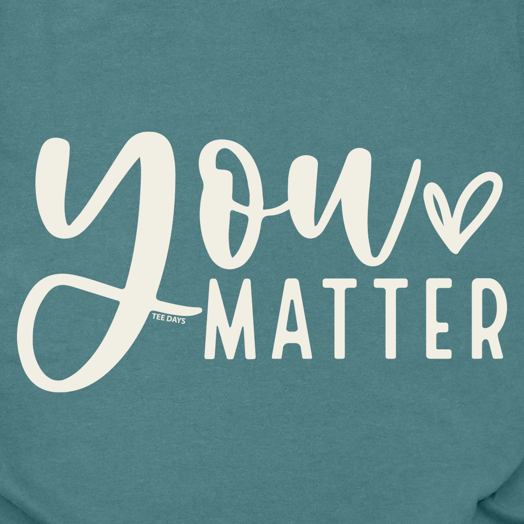 You Matter Tee