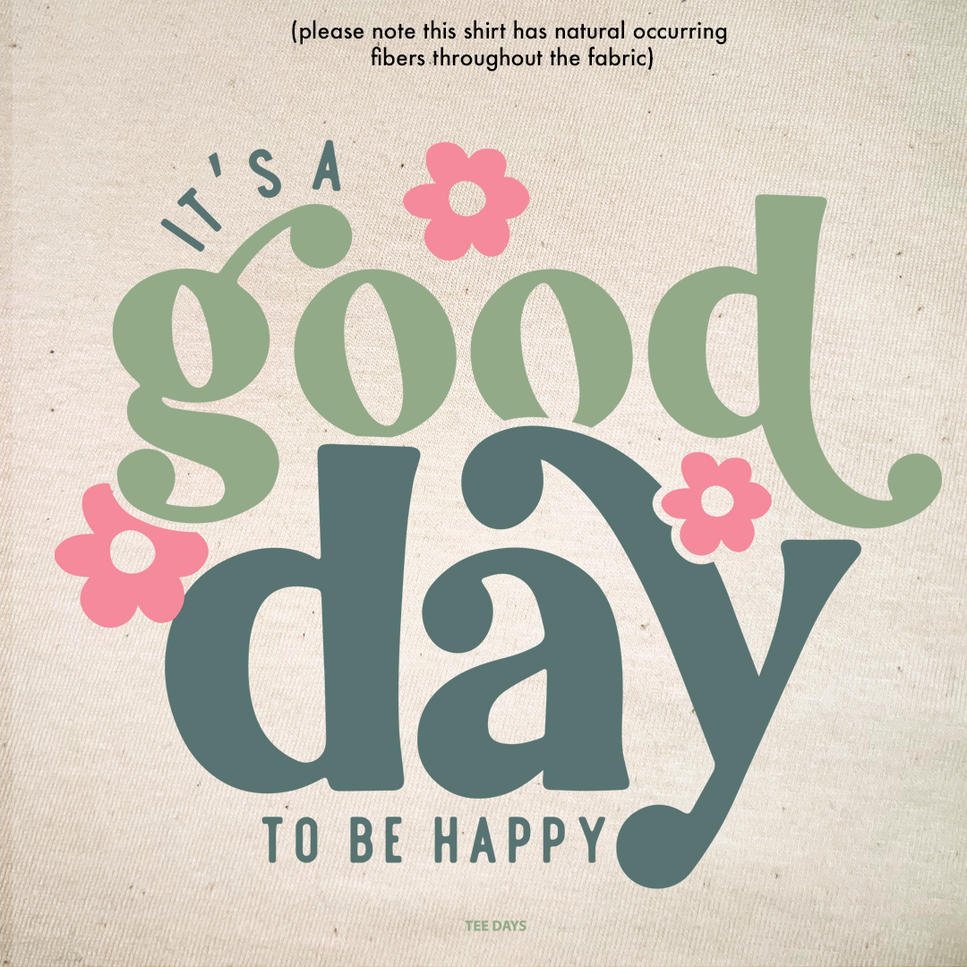 Good Day Tee