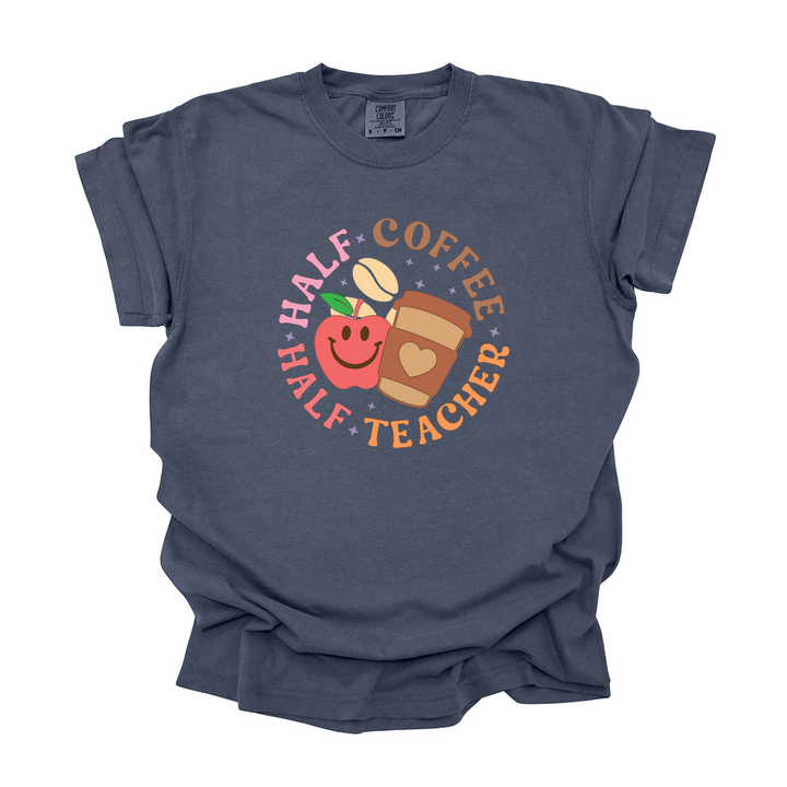 Half Coffee Half Teacher Tee